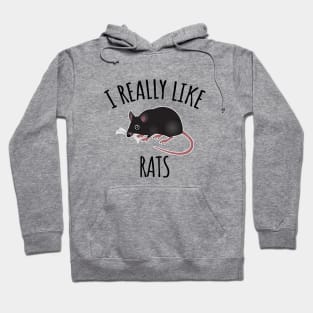 I Really Like Rats Hoodie